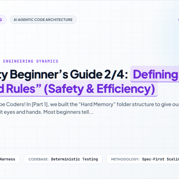 Antigravity Beginner’s Guide 2/4: Defining the “Frontend Rules” (Safety & Efficiency)