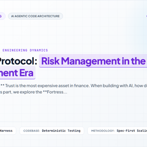 [Vibe Coding Series #4] Fortress Protocol: Risk Management in the Agentic Development Era