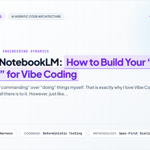 Gemini & NotebookLM: How to Build Your “AI Avengers” for Vibe Coding