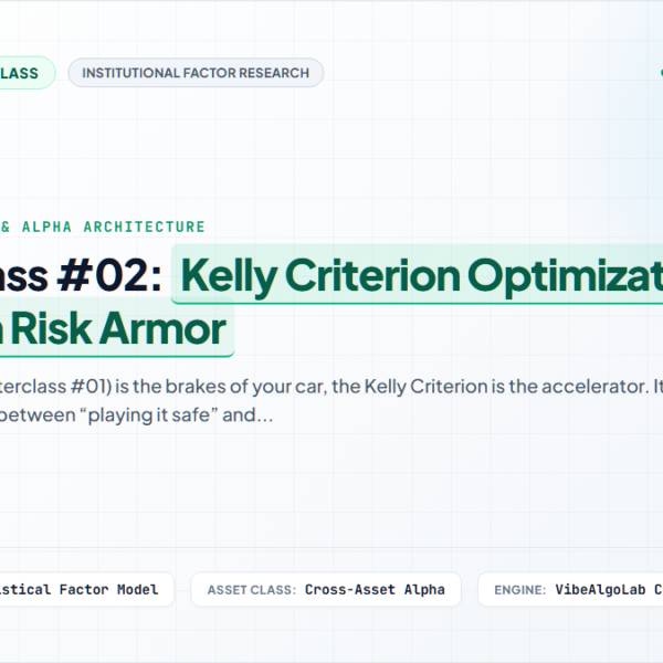 Masterclass #02: Kelly Criterion Optimization – AI-Driven Risk Armor