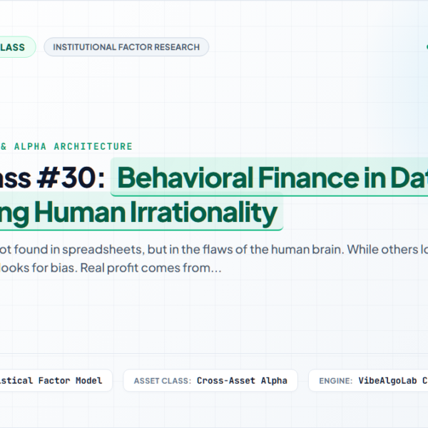 Masterclass #30: Behavioral Finance in Data – Quantifying Human Irrationality