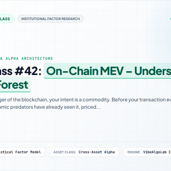 Masterclass #42: On-Chain MEV – Understanding the Dark Forest