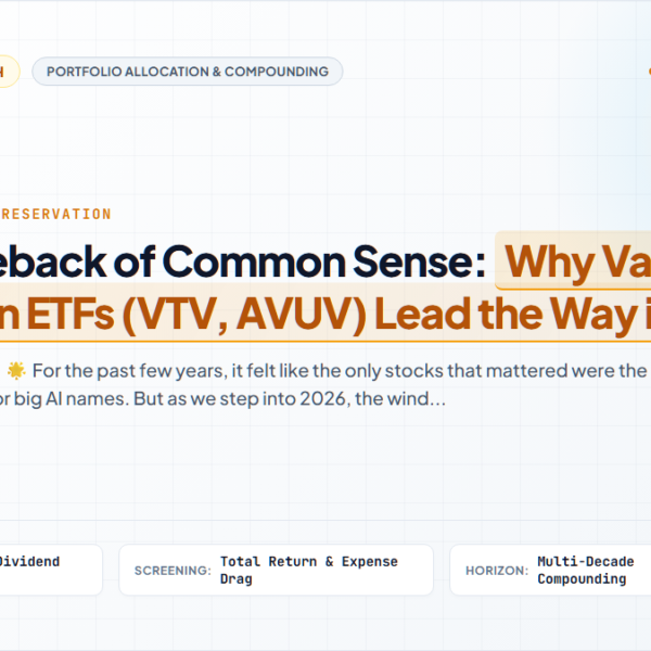 The Comeback of Common Sense: Why Value & Contrarian ETFs (VTV, AVUV) Lead the Way in 2026