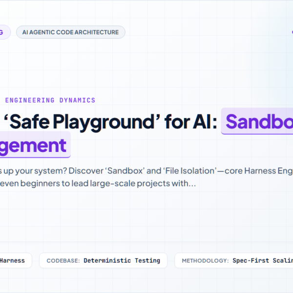 [Vibe Coding Masterclass Part 2] Building a ‘Safe Playground’ for AI: Sandbox and File Management