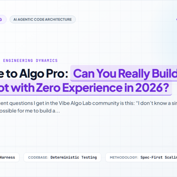 Zero Code to Algo Pro: Can You Really Build a Trading Bot with Zero Experience in 2026?